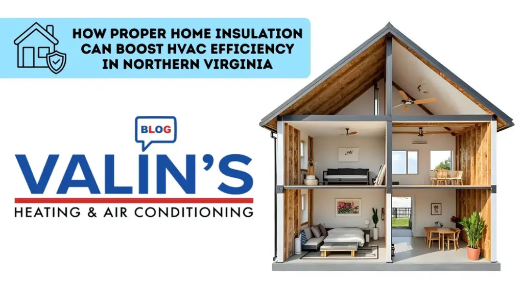 How proper home insulation can boost hvac efficiency in northern virginia