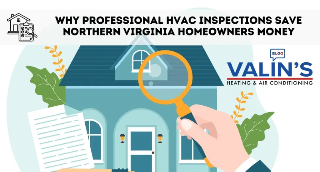 Why professional hvac inspections save northern virginia homeowners money